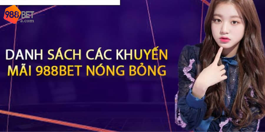 Đa dạng nhiều ưu đãi có tại 988BET